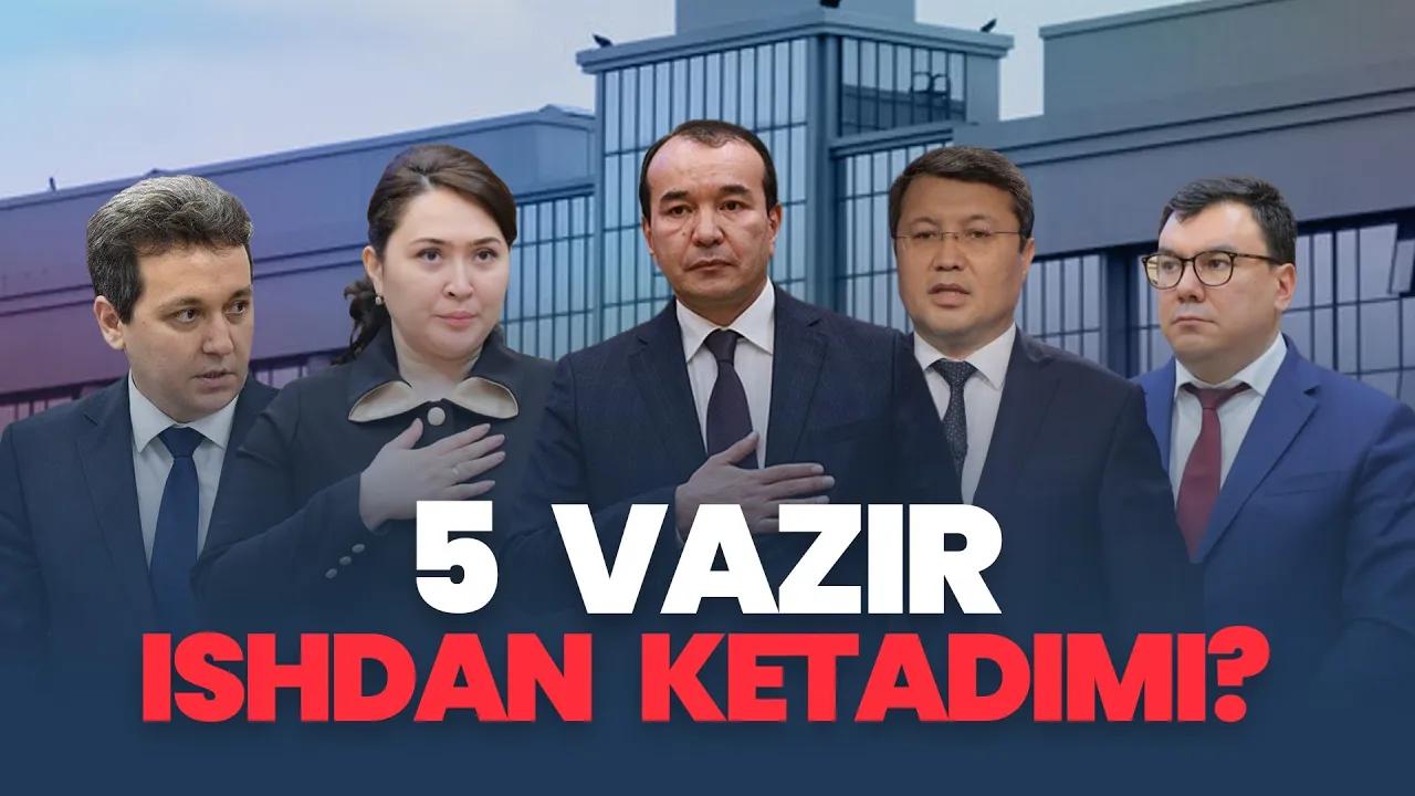 Nazarbekovdan Umarovagacha: 5 vazir ishdan ketadimi?